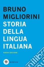 Storia della lingua italiana. Nuova ediz. libro