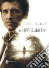 La verità sul caso Harry Quebert libro di Dicker Joël