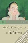 Le voci di Berlino libro