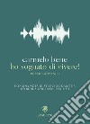 Ho sognato di vivere! Poesie giovanili libro di Bene Carmelo