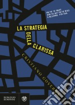 La strategia della clarissa libro