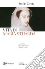 Vita di Maria Stuarda libro