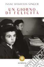 Un giorno di felicità libro