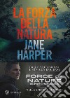 La forza della natura libro di Harper Jane