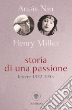 Storia di una passione. Lettere 1932-1953 libro