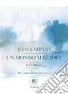 Un mondo migliore. Ritratti libro