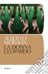 La donna leopardo libro di Moravia Alberto