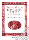 Il principe felice e altre storie libro di Wilde Oscar