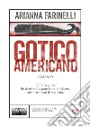 Gotico americano libro di Farinelli Arianna