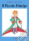Il Piccolo Principe. Ediz. speciale libro