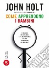 Come apprendono i bambini libro