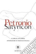 Satyricon. Testo latino a fronte libro