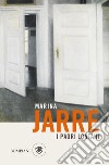 I padri lontani libro di Jarre Marina Barone M. (cur.)