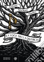 La voce della quercia libro