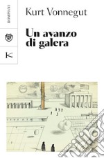 Un avanzo di galera libro