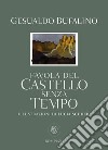 Favola del castello senza tempo libro di Bufalino Gesualdo