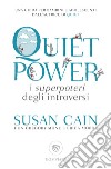 Quiet power. I superpoteri degli introversi libro