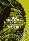 Nella quiete del tempo libro di Tokarczuk Olga