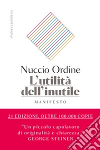 L'utilità dell'inutile. Manifesto libro