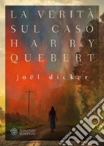 La verità sul caso Harry Quebert libro