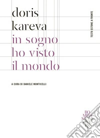 In sogno ho visto il mondo. Testo estone a fronte