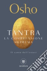 Tantra. La comprensione suprema libro