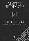 Quaderni neri 1948/49-1951. Note VI-IX libro di Heidegger Martin