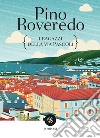 I ragazzi della via Pascoli libro di Roveredo Pino