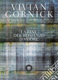La fine del romanzo d'amore