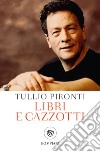 Libri e cazzotti libro