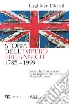 Storia dell'impero britannico (1785-1999) libro