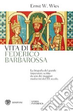 Vita di Federico Barbarossa libro