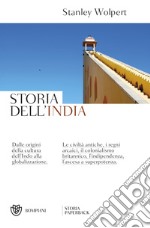 Storia dell'India. Dalle origini della cultura dell'Indo alla storia di oggi. Nuova ediz.