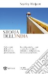 Storia dell'India. Dalle origini della cultura dell'Indo alla storia di oggi. Nuova ediz. libro