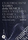 Storia della musica. Dall'antichità classica al Novecento. Nuova ediz. libro
