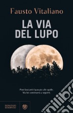 La via del lupo libro