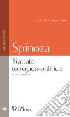 Trattato teologico-politico. Testo latino a fronte libro