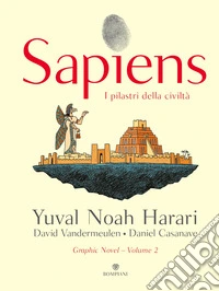 Sapiens. I pilastri della civiltà