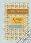 Il grande Meaulnes libro di Alain-Fournier Henri