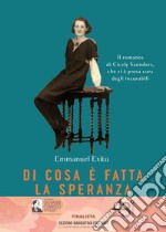 Di cosa è fatta la speranza libro