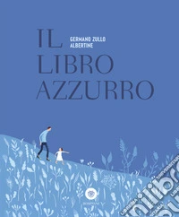 Il libro azzurro. Ediz. a colori libro