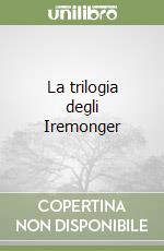 La trilogia degli Iremonger libro