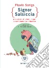 Signor Salsiccia. Una storia di ricci, nonni e cambiamento climatico libro