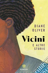 Vicini e altre storie libro