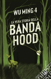 La vera storia della banda hood