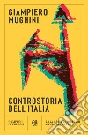 Controstoria dell'Italia libro di Mughini Giampiero