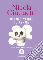 Ultimo venne il verme libro