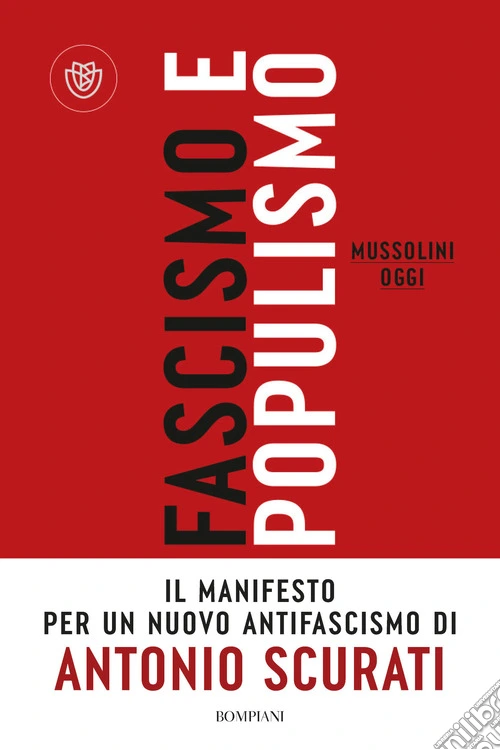 Fascismo e populismo. Mussolini oggi