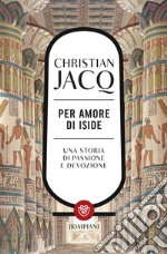 Per amore di Iside libro