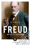 Freud. Una vita per i nostri tempi libro di Gay Peter